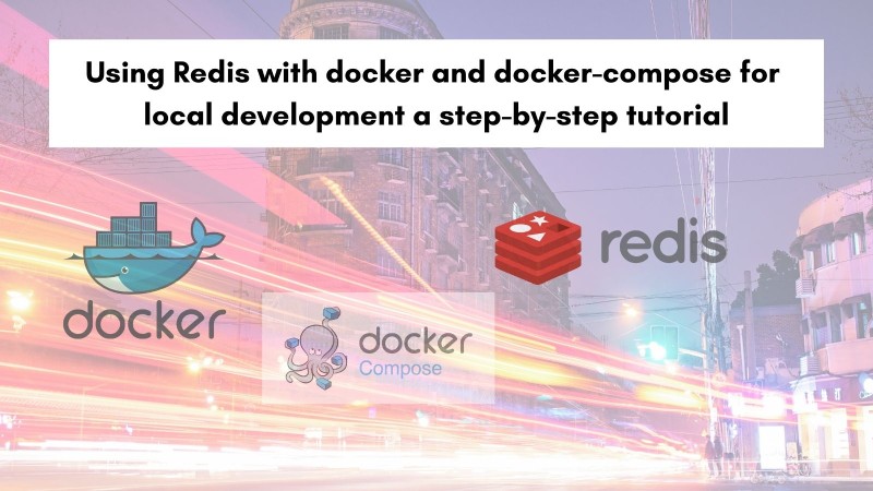 Utilisez Redis avec Docker et docker-compose facilement